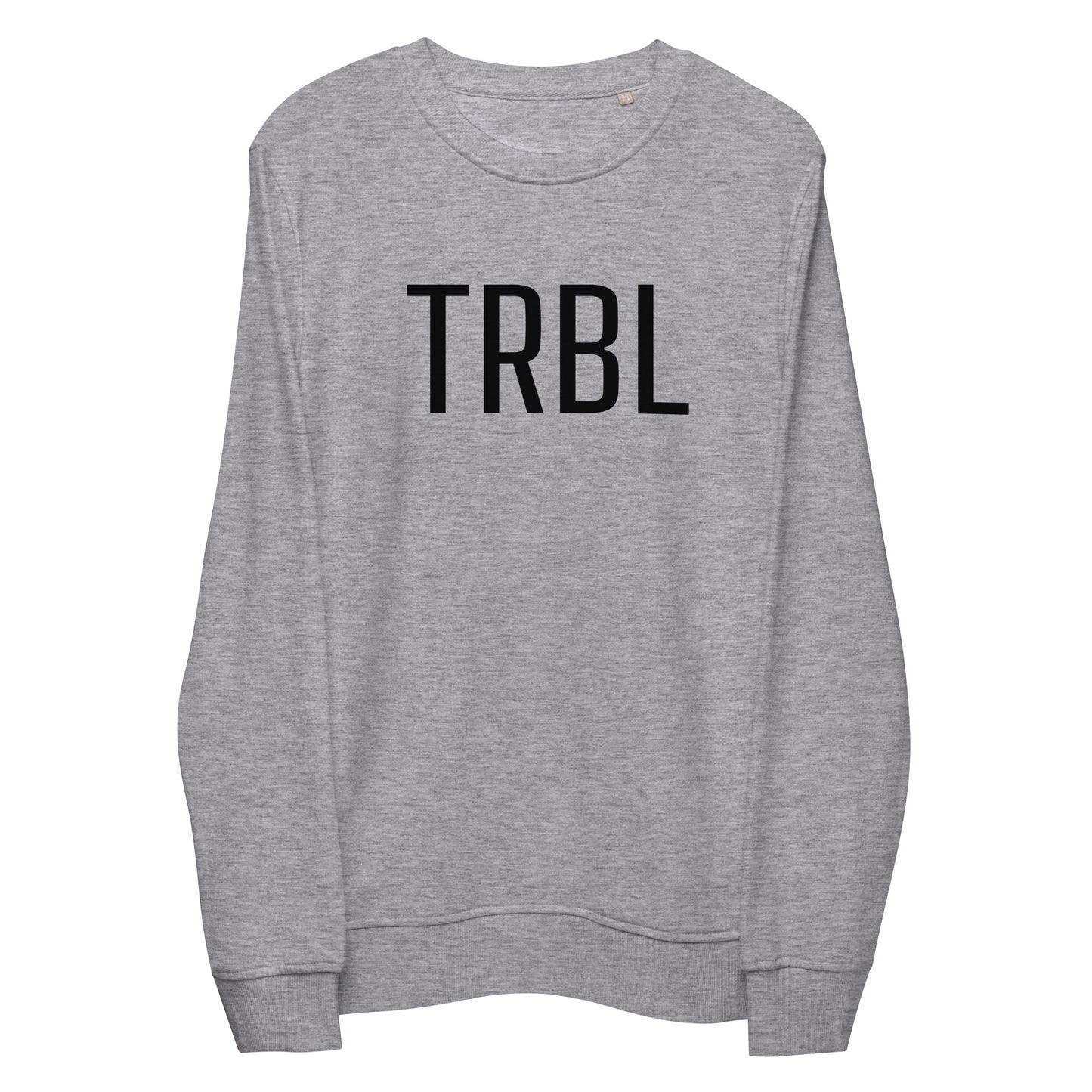 TRBL - Unisex Organic Sweatshirt